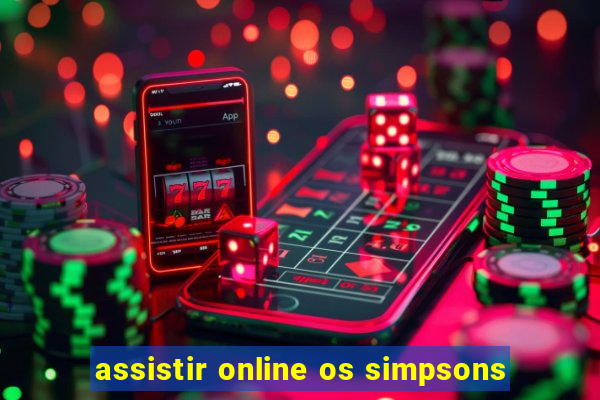 assistir online os simpsons